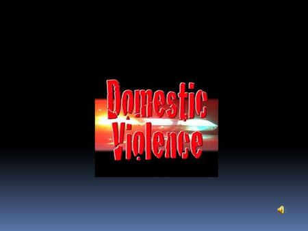 Introduction: The Cycle of Violence Domestic Violence Defined - Criminal  There are two types of domestic violence behavior: Criminal and non-criminal.
