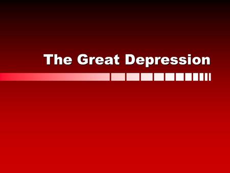The Great Depression. Overproduction good times had encouraged producers to increase production beyond what markets demandedgood times had encouraged.