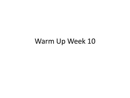 Warm Up Week 10. Monday, October 26 1. During photosynthesis, radiant energy is changed into ______________ energy. 2. The opening in the leaves that.