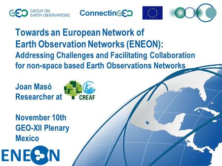 Towards an European Network of Earth Observation Networks (ENEON): Addressing Challenges and Facilitating Collaboration for non-space based Earth Observations.