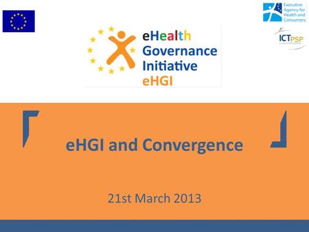 EHGI and Convergence 21st March 2013. DIRECTIVE 2011/24/EU OF THE EUROPEAN PARLIAMENT AND OF THE COUNCIL of 9 March 2011 on the application of patients’