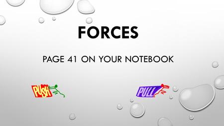 Forces page 41 on your notebook