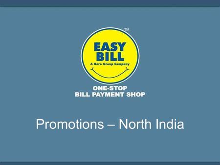 Promotions – North India. Bill Bharega Toh Udega.