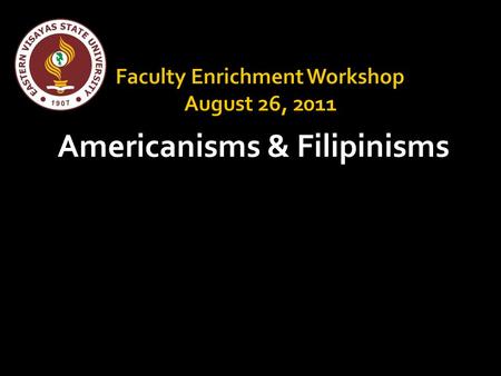 Faculty Enrichment Workshop August 26, 2011