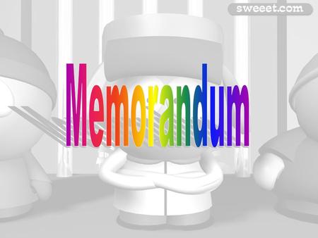 What is MEMO ? Memo : abbreviation of memorandum (n.) It is a short message to ask for help or to remind someone to do something.