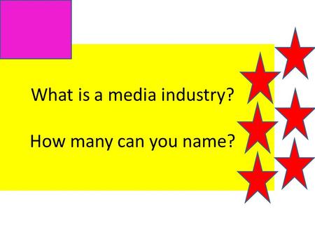 What is a media industry? How many can you name?.