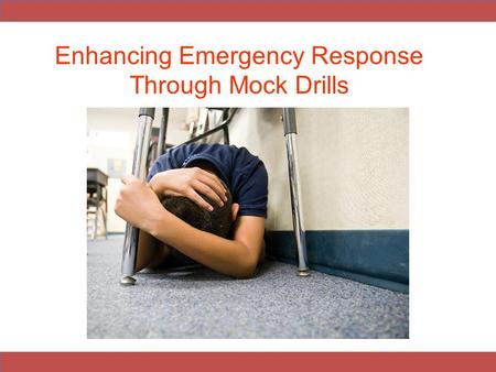 Enhancing Emergency Response Through Mock Drills