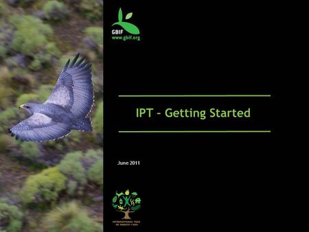IPT – Getting Started June 2011. Online Resources Project Website Requirements Server Preparation Installation Running IPT Installation Demo Upgrade/Reinstall.