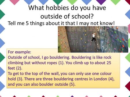 What hobbies do you have outside of school?