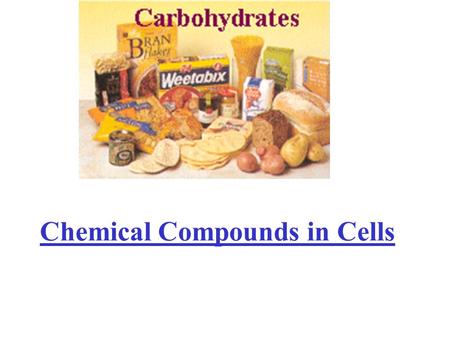 Chemical Compounds in Cells. Review of basic chemistry Element – any substance that cannot be broken down into a simpler substance –Ex – carbon, nitrogen,