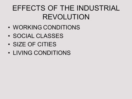 EFFECTS OF THE INDUSTRIAL REVOLUTION