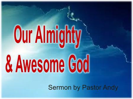 Our Almighty & Awesome God