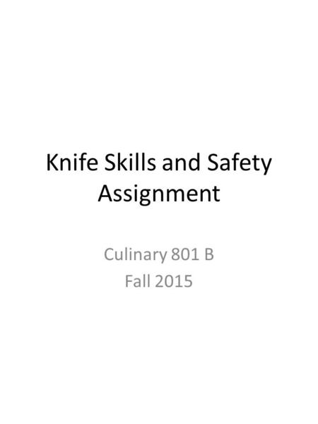 Knife Skills and Safety Assignment