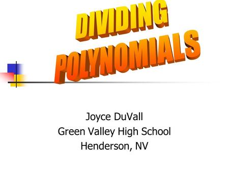 Joyce DuVall Green Valley High School Henderson, NV.