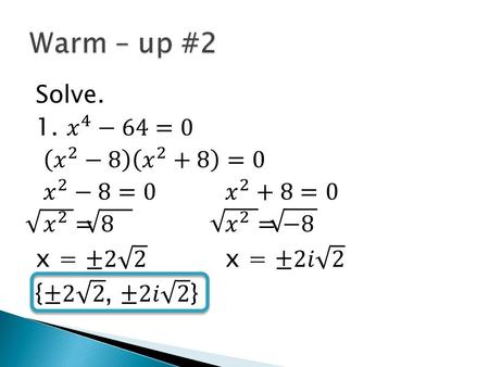 Moon 11/23 Lesson 5 – 4 Learning Objective: To divide polynomials by long division Hw: Pg.
