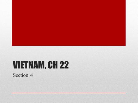 VIETNAM, CH 22 Section 4. 1968 Tet Lunar New Year Truce War funerals Tet Offensive Vietcong launch attack on over 100 towns and 12 U.S. air bases Takes.