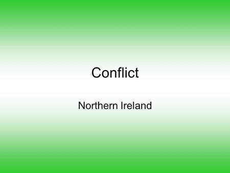 Conflict Northern Ireland.