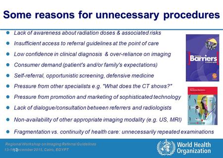 Some reasons for unnecessary procedures