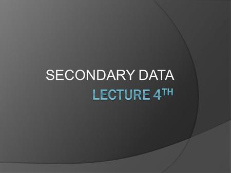 SECONDARY DATA. DATA SOURCES  Primary Data: The data which is collected first hand specially for the purpose of study. It is collected for addressing.