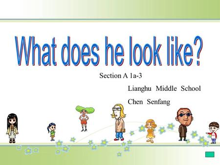 Lianghu Middle School Chen Senfang Section A 1a-3.