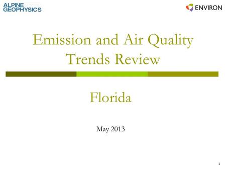 1 Emission and Air Quality Trends Review Florida May 2013.
