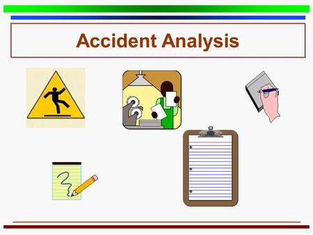 Accident Analysis.
