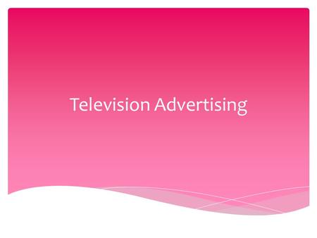 Television Advertising.  TV spot (called. Spot = dot) - a short video ad is displayed in the intervals between television programs or in their course.