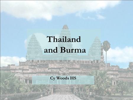 Thailand and Burma Cy Woods HS. Thailand in Pictures.