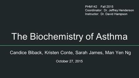 The Biochemistry of Asthma