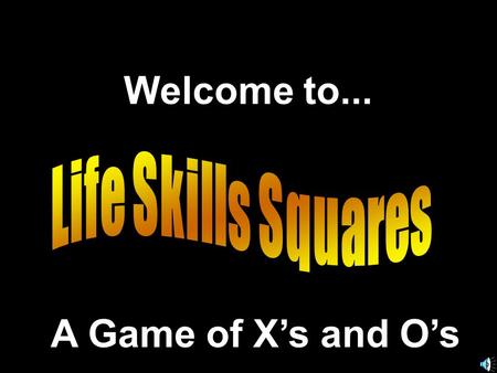 Welcome to... A Game of X’s and O’s. 789 456 123.