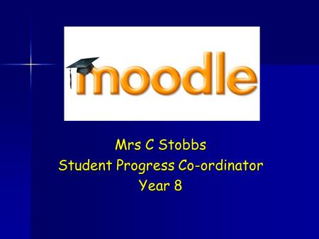 Mrs C Stobbs Student Progress Co-ordinator Year 8.