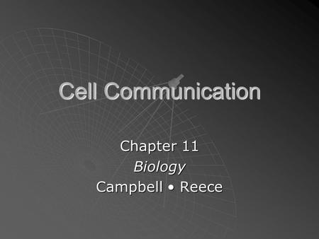 Cell Communication Chapter 11 Biology Campbell Reece.