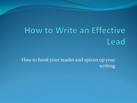 How to Write an Effective Lead