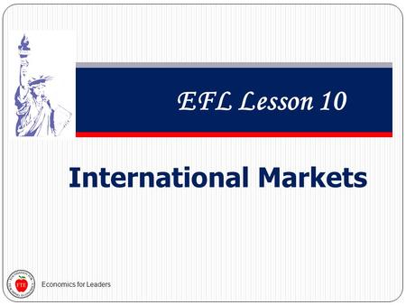 Economics for Leaders International Markets EFL Lesson 10.