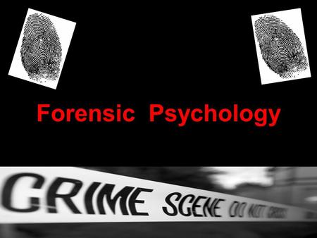 Forensic Psychology. What is forensic psychology? Forensic psychology is the intersection between psychology and the justice system. It involves understanding.
