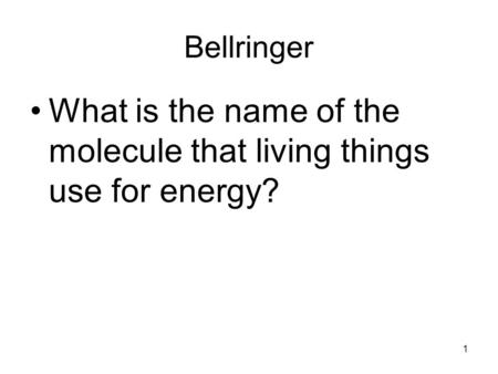 What is the name of the molecule that living things use for energy?