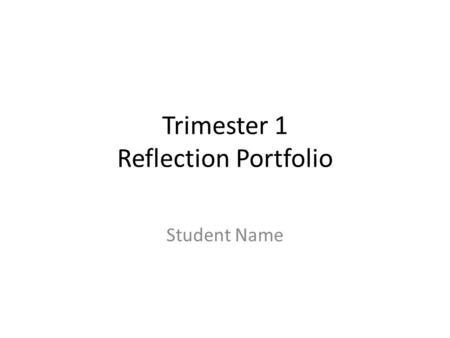 Trimester 1 Reflection Portfolio Student Name. Math Math Classes 1st Per. Ninja Kitties 2nd Per. Samurai Pandas 4th Per. Opokoponiki ………….Warriors 5th.