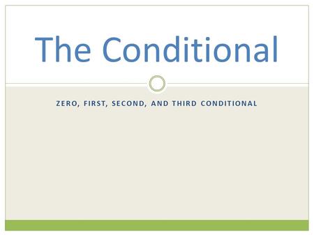Zero, First, Second, and Third conditional