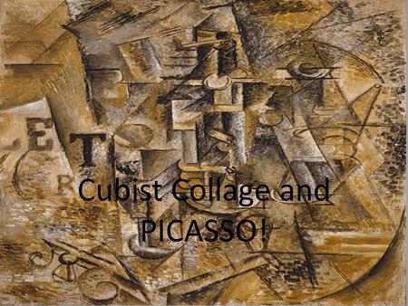 Cubist Collage and PICASSO!. What do we already know about Pablo Picasso?