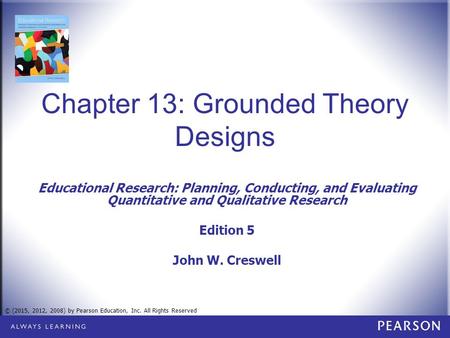Chapter 13: Grounded Theory Designs