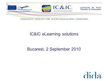 IC&IC eLearning solutions Bucarest, 2 September 2010.