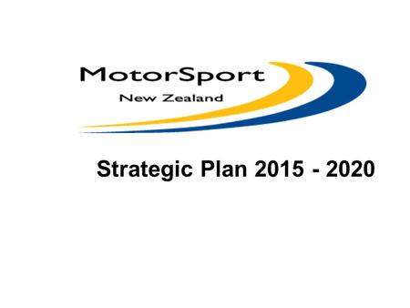 Strategic Plan 2015 - 2020. Live - Life - Faster !
