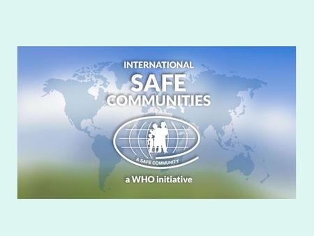 International Safe Community Certifying Centre -a NGO.