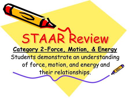 Category 2-Force, Motion, & Energy