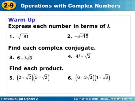Express each number in terms of i.