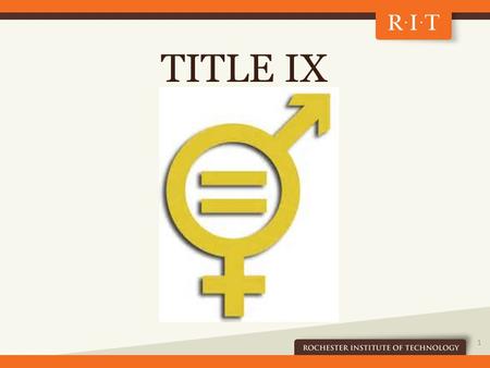 TITLE IX Title IX is 40+ years old and most of us know about its impact on gender equality in college sports; however, Title IX is not exclusive to athletics.
