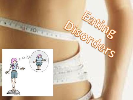 Eating Disorders.