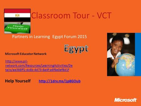 Virtual Classroom Tour - VCT Partners in Learning Egypt Forum 2015  Help Yourself Microsoft Educator Network  network.com/Resources/LearningActivities/De.
