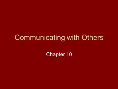 Communicating with Others