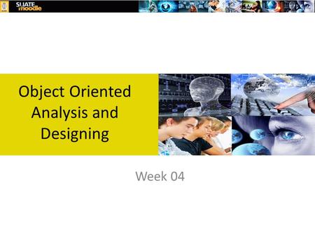 Week 04 Object Oriented Analysis and Designing. What is a model? A model is quicker and easier to build A model can be used in simulations, to learn more.